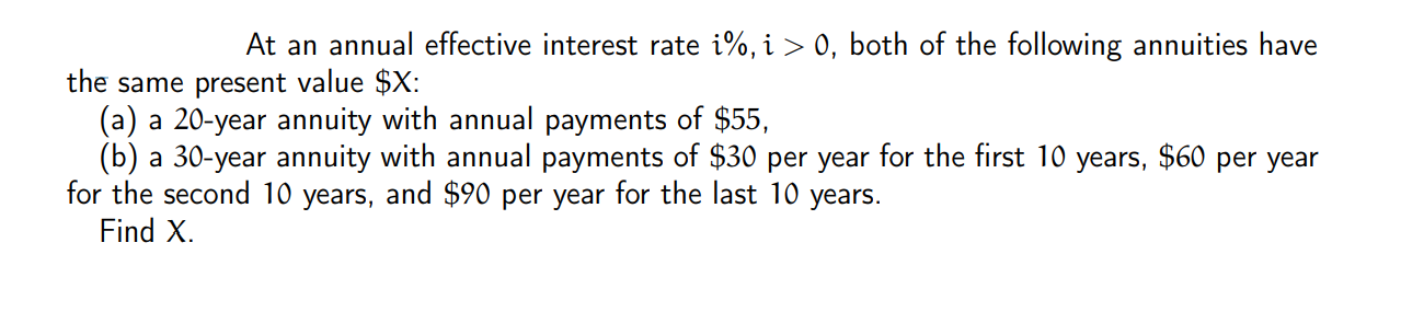 Solved At an annual effective interest rate i%, i > 0, both | Chegg.com