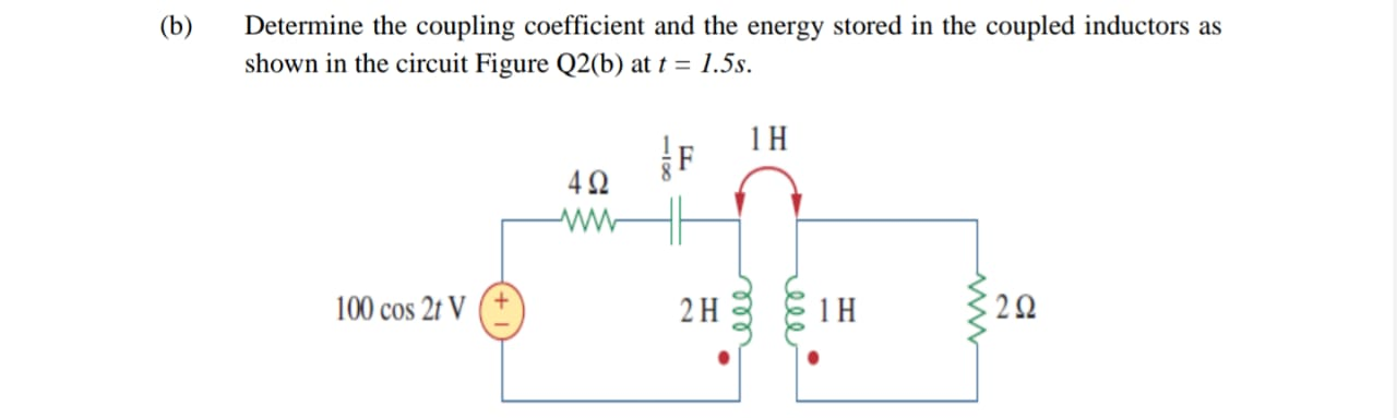 Solved (b) Determine The Coupling Coefficient And The Energy | Chegg.com