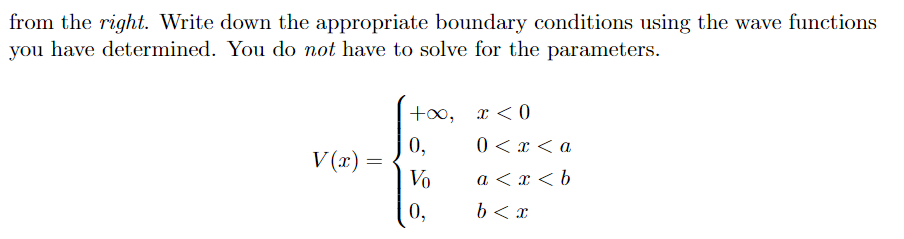 Solved 8. Write down the form of the wave function in each | Chegg.com