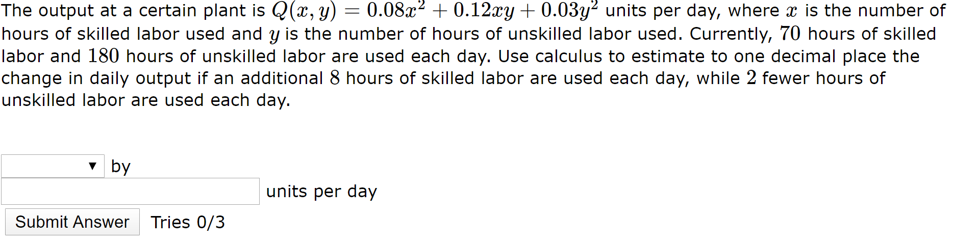 Solved The output at a certain plant is Q(x, y) = 0.08x2 + | Chegg.com