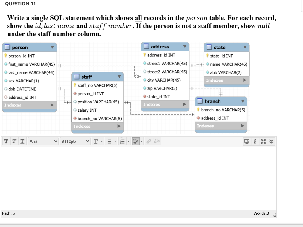 Solved QUESTION 11 Write a single SQL statement which shows | Chegg.com