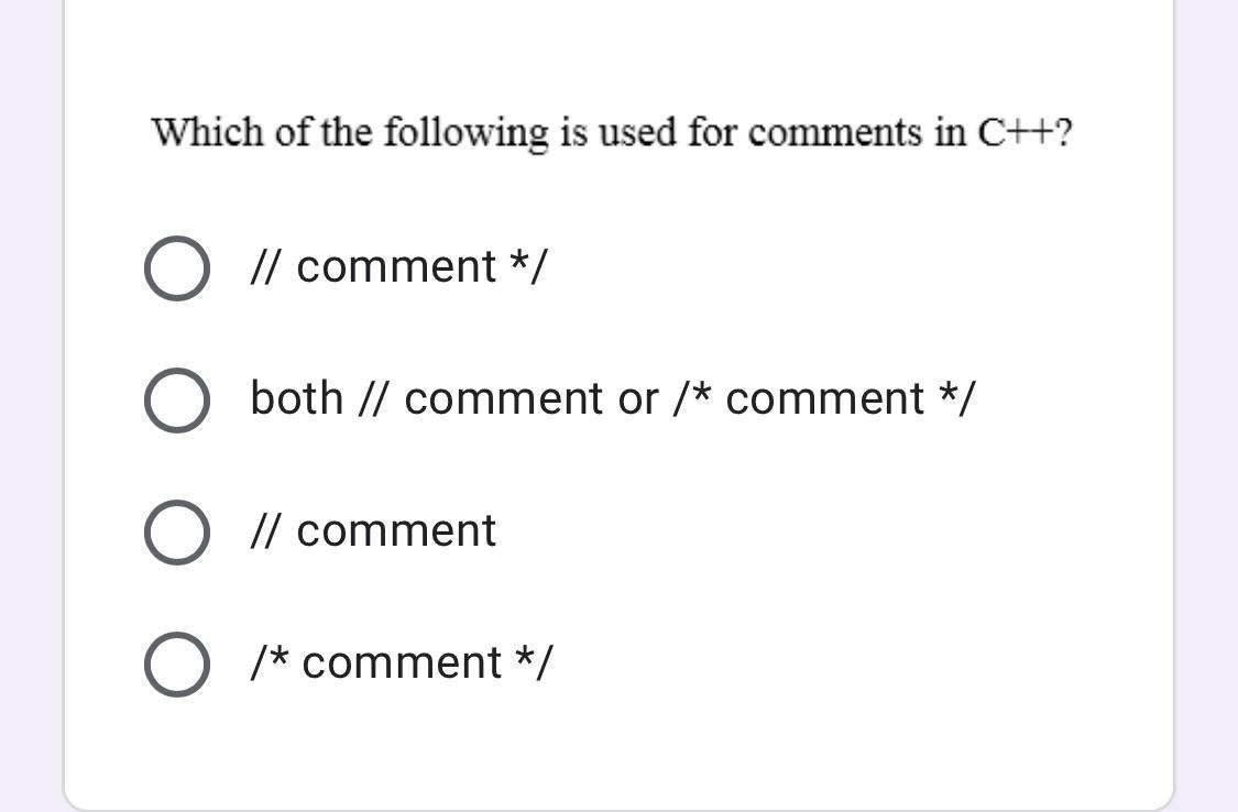 Solved Which of the following is used for comments in C++? O | Chegg.com