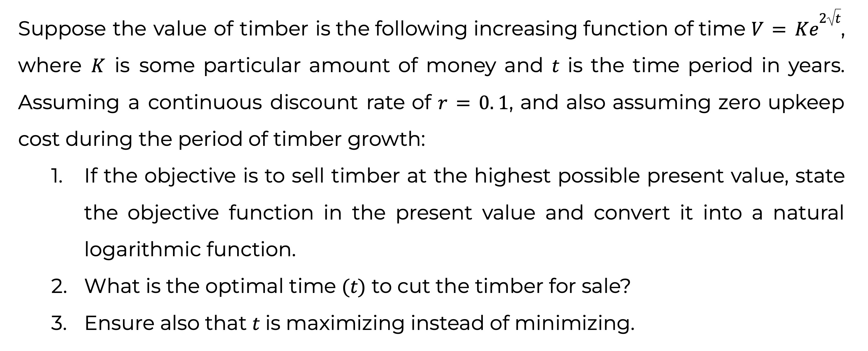 Solved Suppose the value of timber is the following