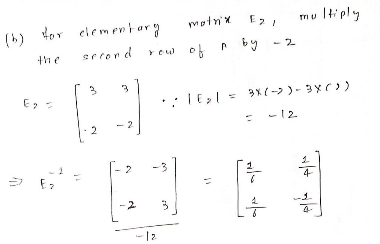 Solved e. The elementary matrix E5 multiplies the second row | Chegg.com