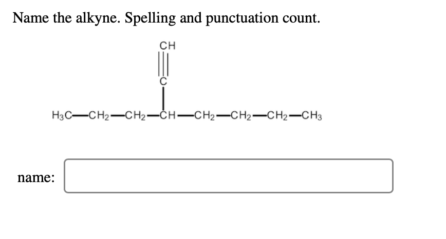 Solved Name The Alkyne Spelling And Punctuation Count Ch