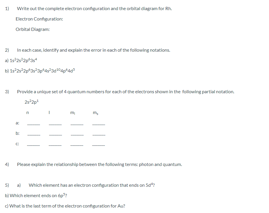Solved 1) Write out the complete electron configuration and | Chegg.com