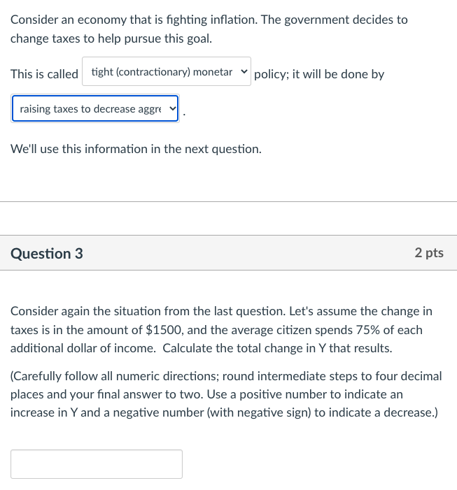 Solved Consider an economy that is fighting inflation. The | Chegg.com