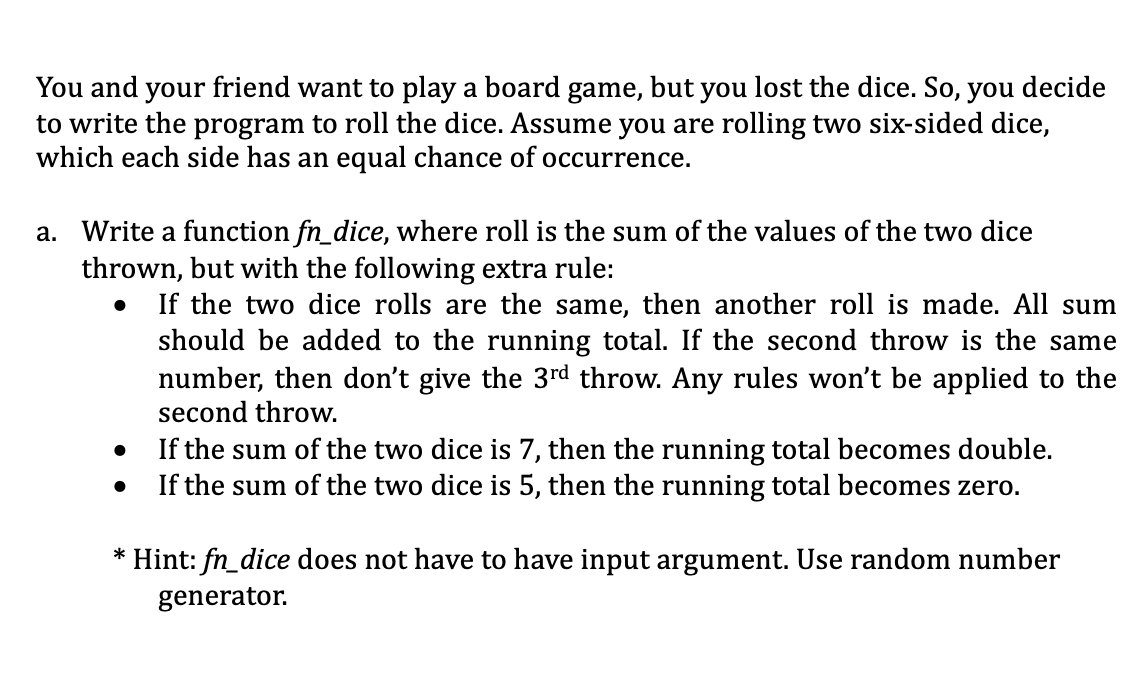 Solved You and your friend want to play a board game, but | Chegg.com