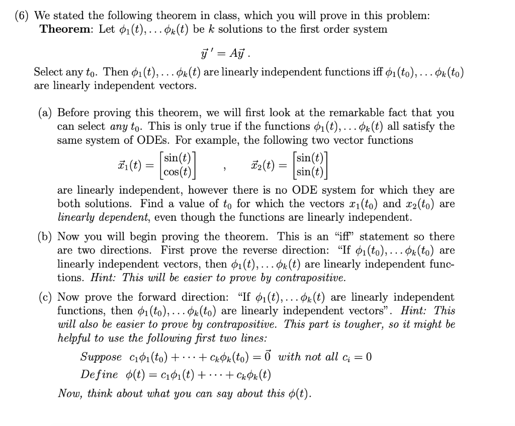 Solved (6) We Stated The Following Theorem In Class, Which | Chegg.com