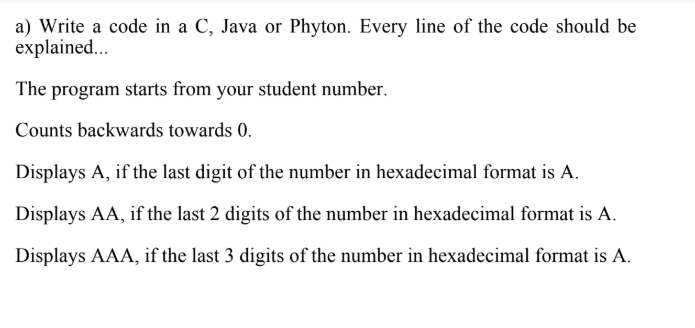 assignment number 2 - assignment 1: write a java c c++... Solved a) Write a code in a C, Java or Phyton. Every line of | Chegg.com