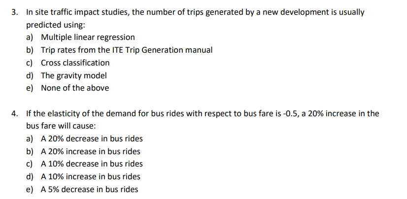 Solved 3. In site traffic impact studies, the number of | Chegg.com