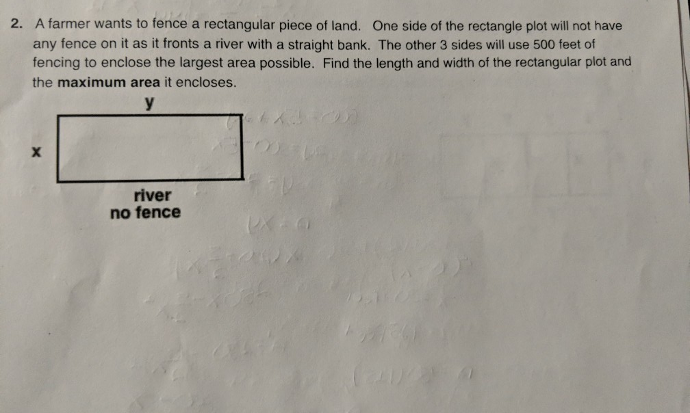 Solved A Farmer Wants To Fence A Rectangular Piece Of Land. | Chegg.com