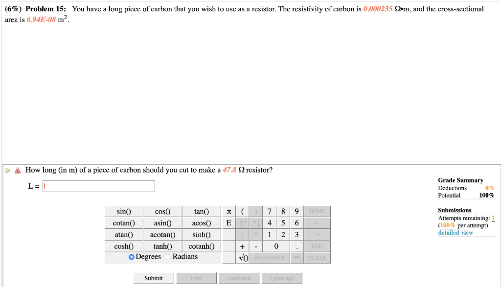 Solved (6\%) Problem 15: You have a long piece of carbon | Chegg.com