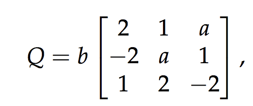 Solved A matrix Q is given by: where b and a are real | Chegg.com