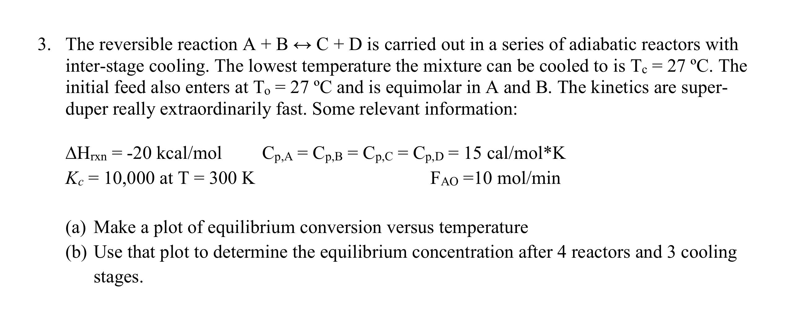 3. The reversible reaction A + B + C + D is carried | Chegg.com