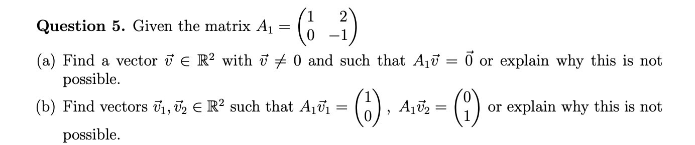 Solved Question 5. Given the matrix A1=(102−1) (a) Find a | Chegg.com ...