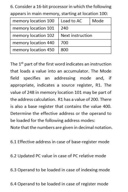 6. Consider a 16-bit processor in which the following | Chegg.com