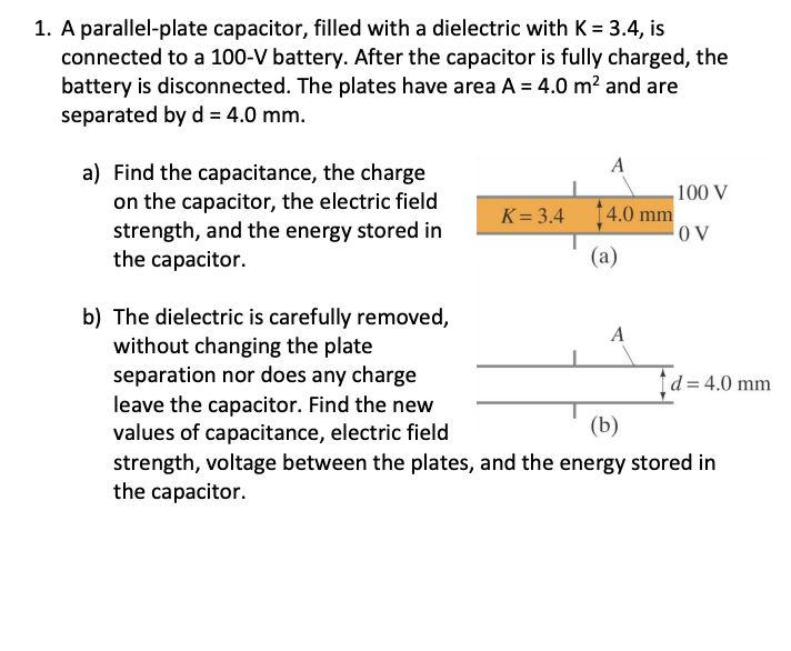 Solved 1. A parallel-plate capacitor, filled with a | Chegg.com