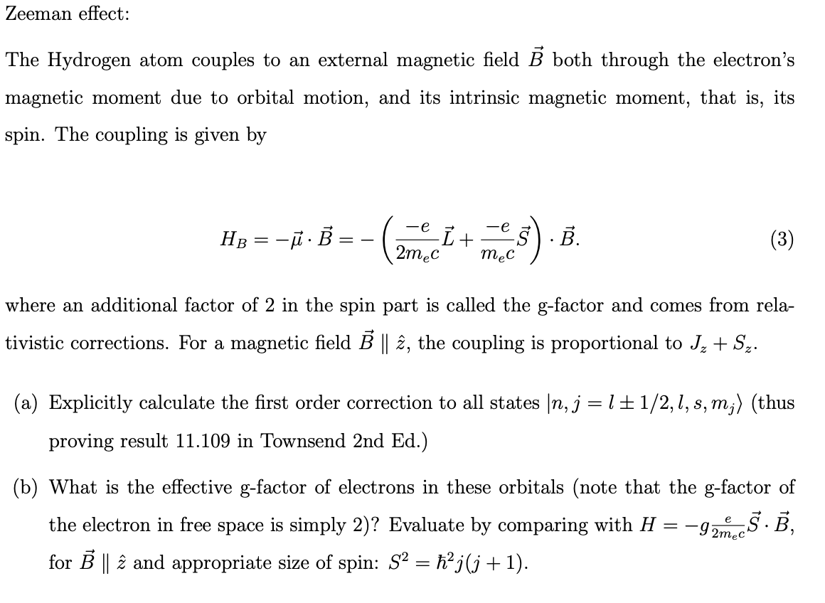 Solved Zeeman effect: The Hydrogen atom couples to an | Chegg.com