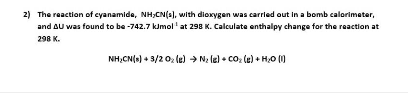 Solved The reaction of cyanamide, NH2CN(s), with dioxygen | Chegg.com