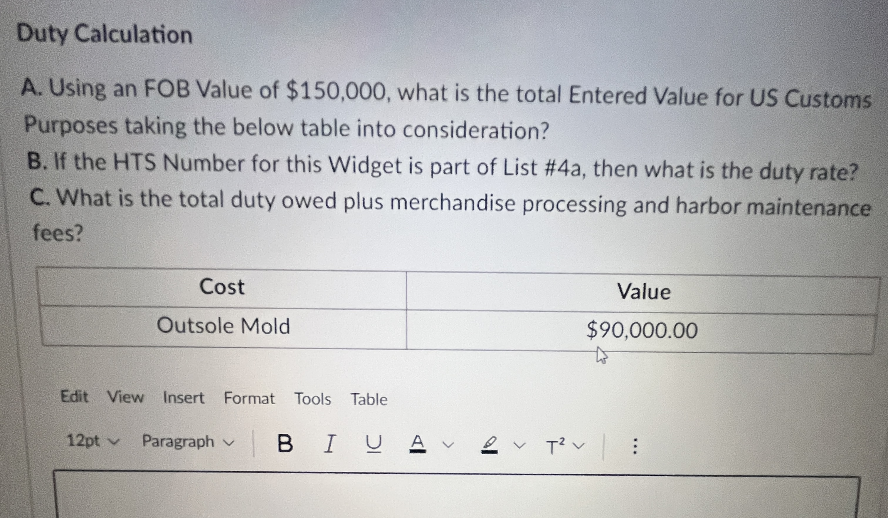 Solved Duty Calculation A. Using an FOB Value of $150,000, | Chegg.com