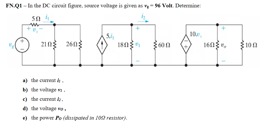 Solved FN.Q1 - In the DC circuit figure, source voltage is | Chegg.com