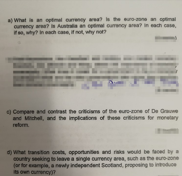 Solved a) What is an optimal currency area? Is the euro-zone | Chegg.com