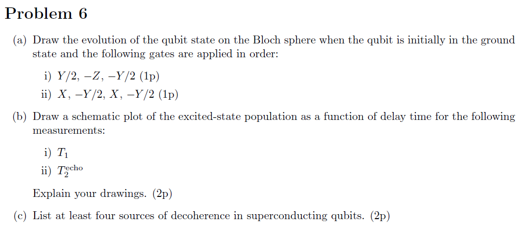 Solved Problem 6(a) ﻿Draw the evolution of ﻿the qubit state | Chegg.com