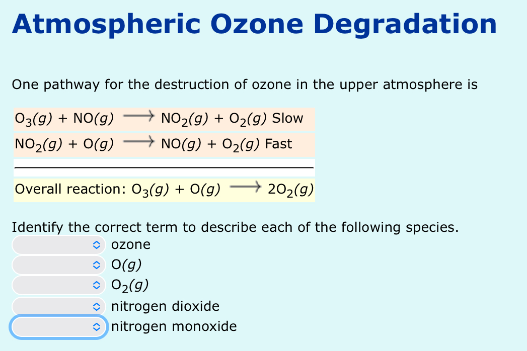 Solved Atmospheric Ozone DegradationOne pathway for the | Chegg.com