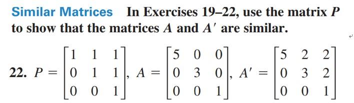 Solved Similar Matrices In Exercises 19–22, use the matrix P | Chegg.com