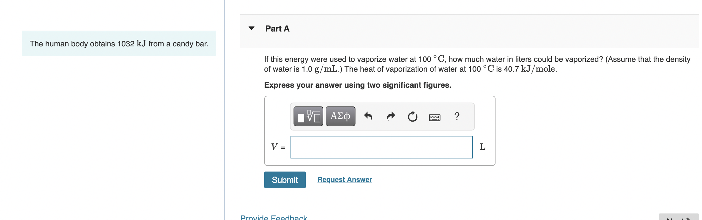 Solved The human body obtains 1032 kJ from a candy bar. If