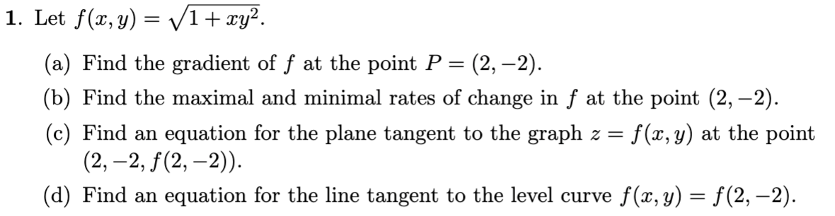 Solved 1. Let f(x,y)=1+xy2. (a) Find the gradient of f at | Chegg.com