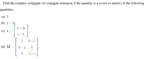 solved-find-the-complex-conjugate-or-conjugate-transpose-if-chegg