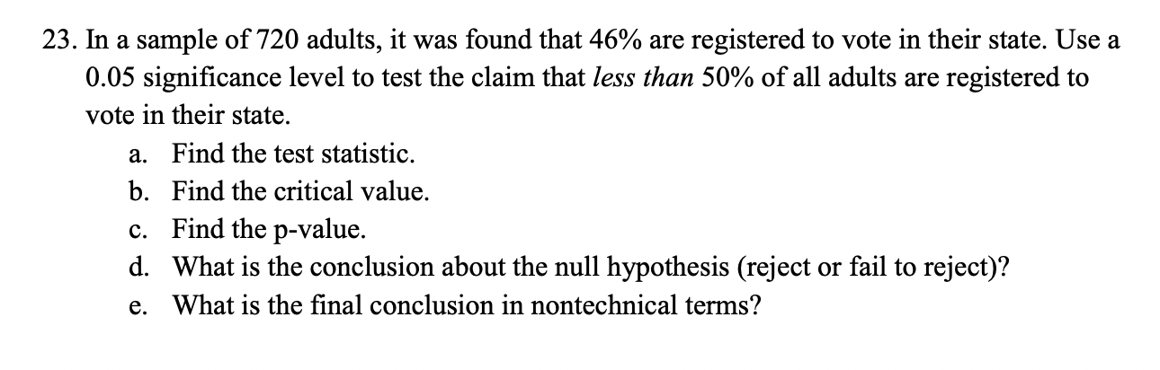 Solved 23. In a sample of 720 adults, it was found that 46% | Chegg.com