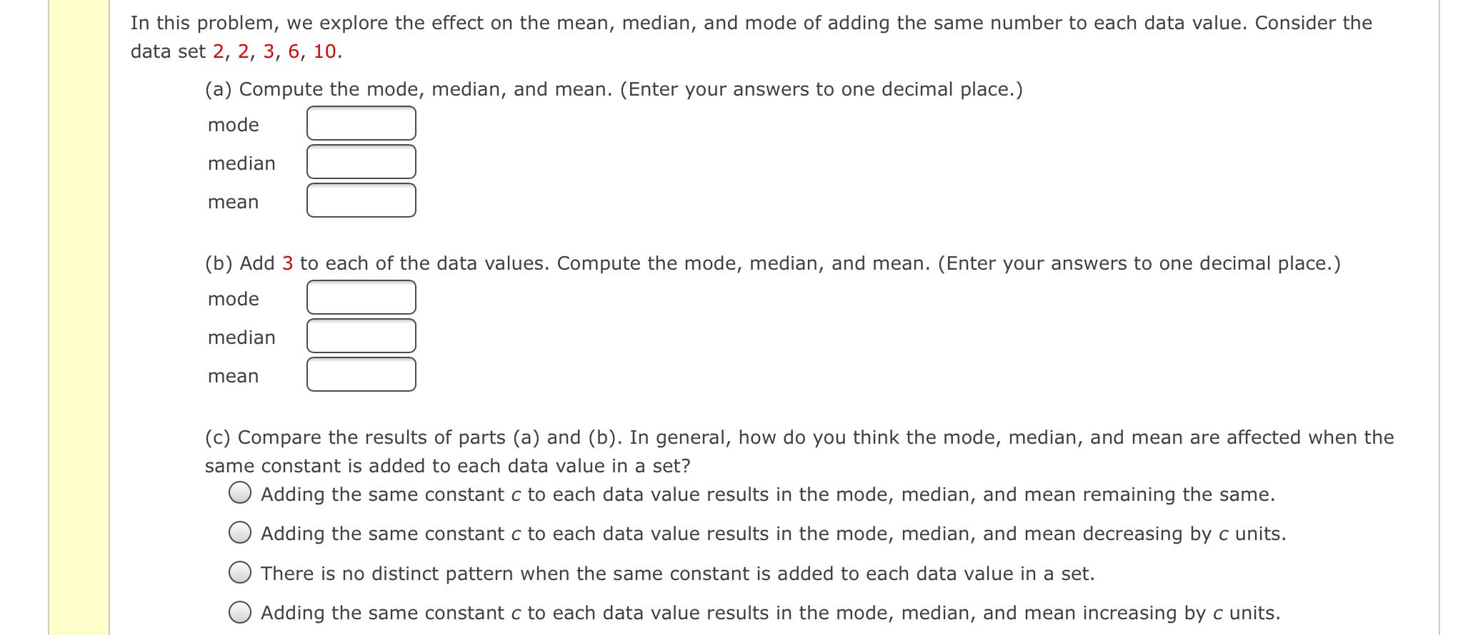 Solved In this problem, we explore the effect on the mean, | Chegg.com