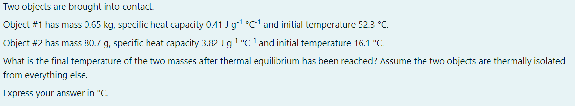 Solved Two Objects Are Brought Into Contact. Object #1 Has | Chegg.com