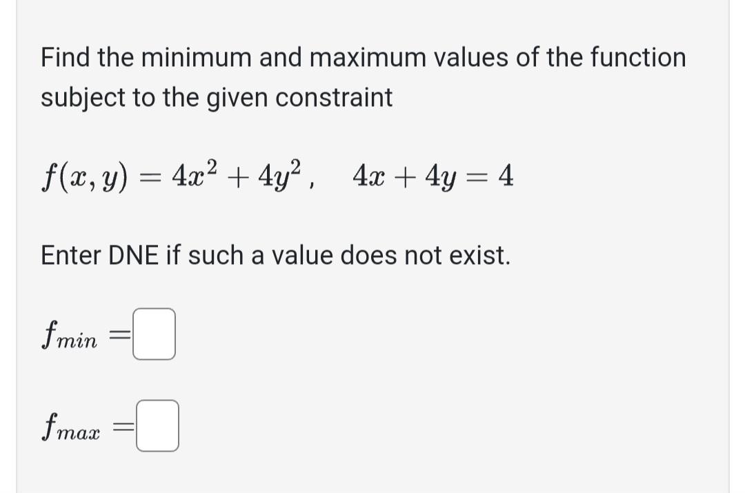 Solved Find The Minimum And Maximum Values Of The Function | Chegg.com