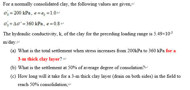 Solved For a normally consolidated clay, the following | Chegg.com 