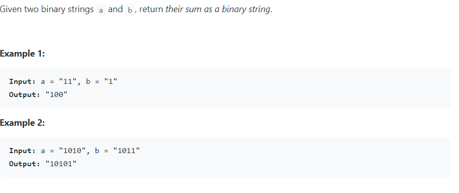 Solved Given Two Binary Strings A And B, Return Their Sum As | Chegg.com