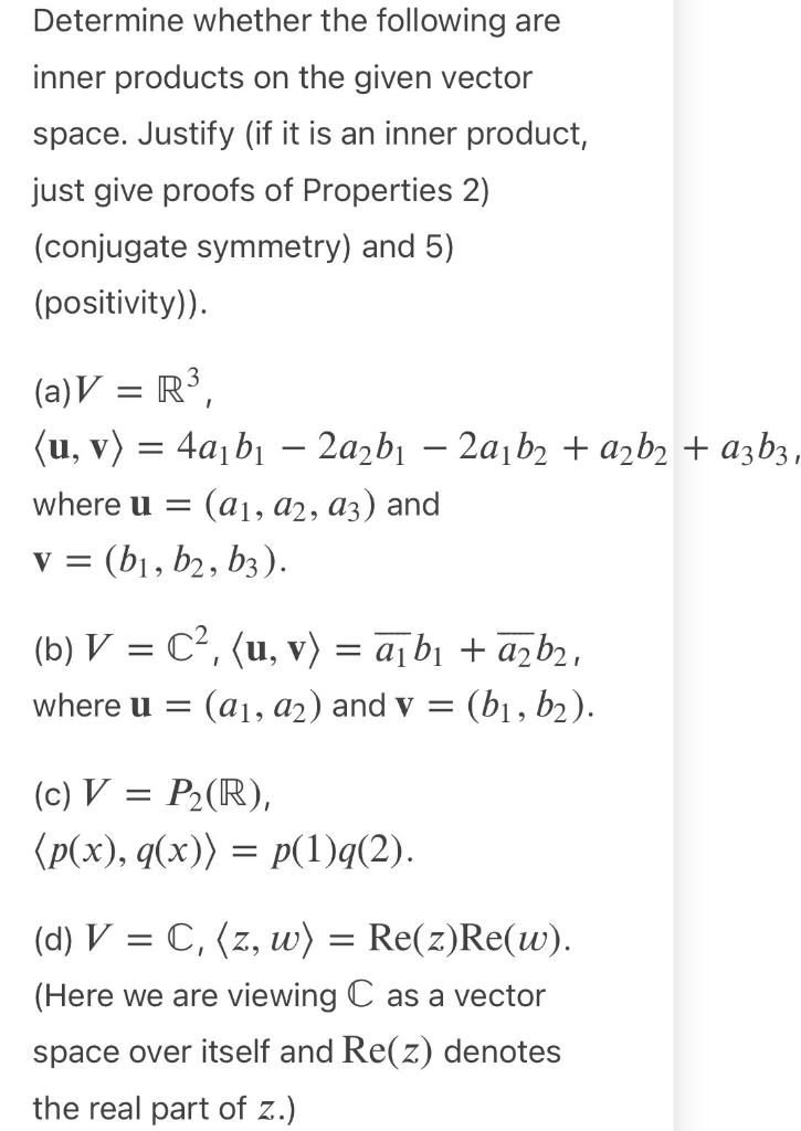 Solved Determine whether the following are inner products on | Chegg.com