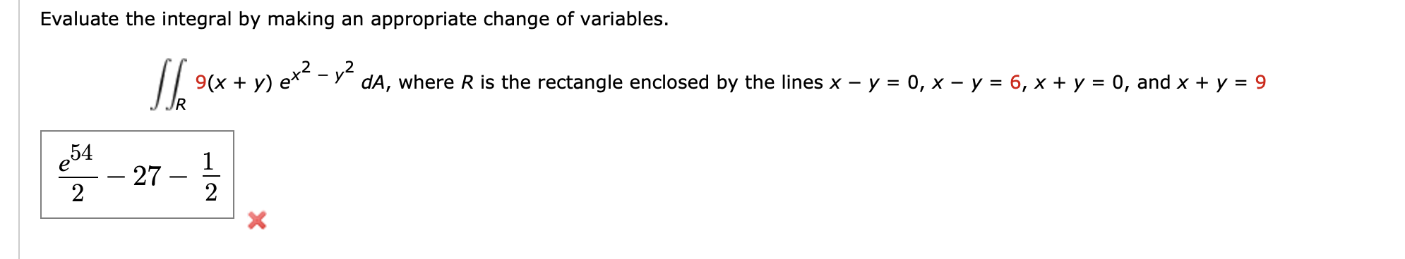 Solved Evaluate the integral by making an appropriate change | Chegg.com