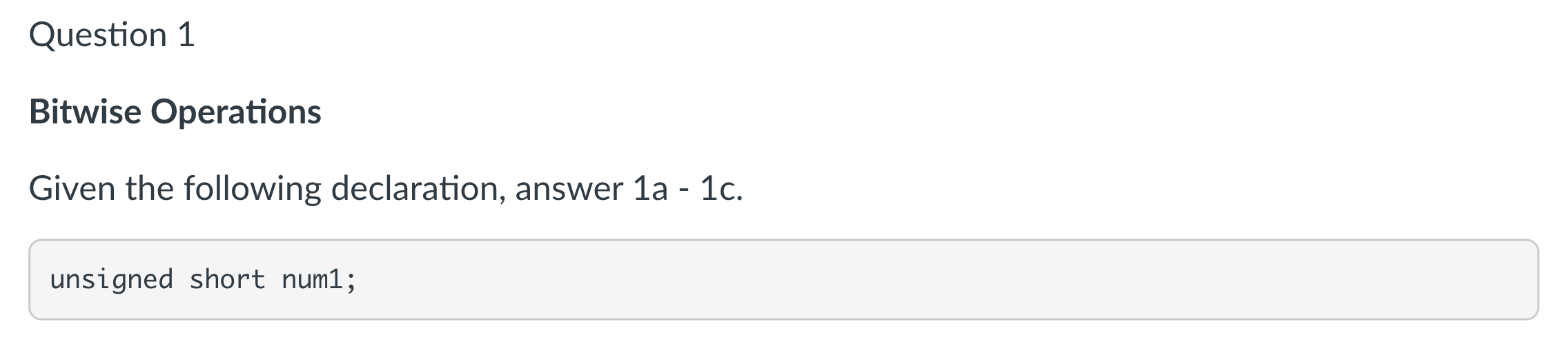 Solved Question 1 Bitwise Operations Given The Following | Chegg.com