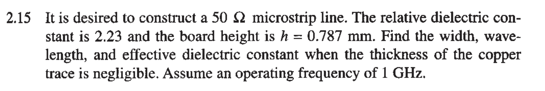 Solved 2.15 It is desired to construct a 50 12 microstrip | Chegg.com