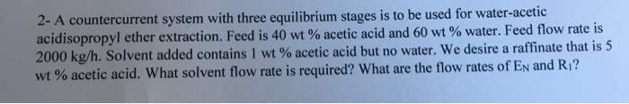 2- A countercurrent system with three equilibrium | Chegg.com