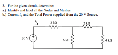 Solved 3. For the given circuit, determine: a.) Identify and | Chegg.com