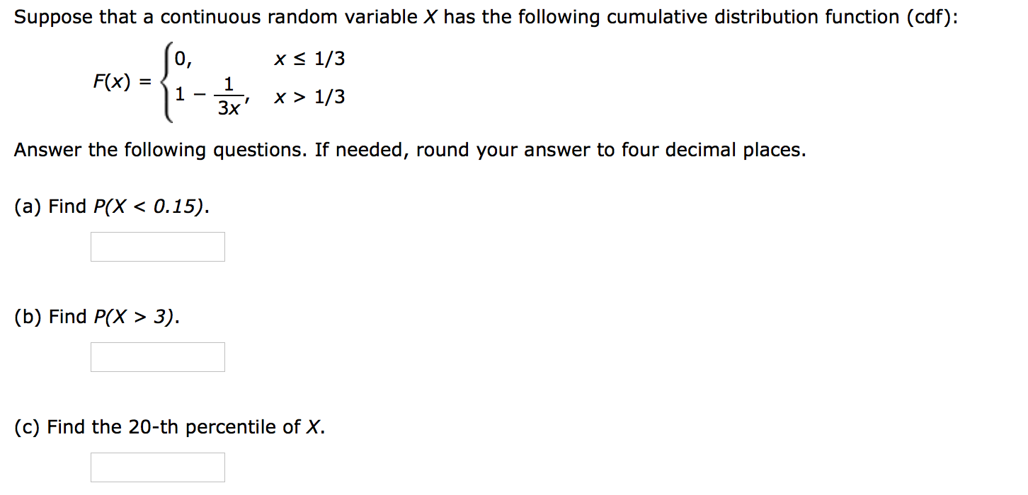 Solved Suppose that a continuous random variable X has the | Chegg.com