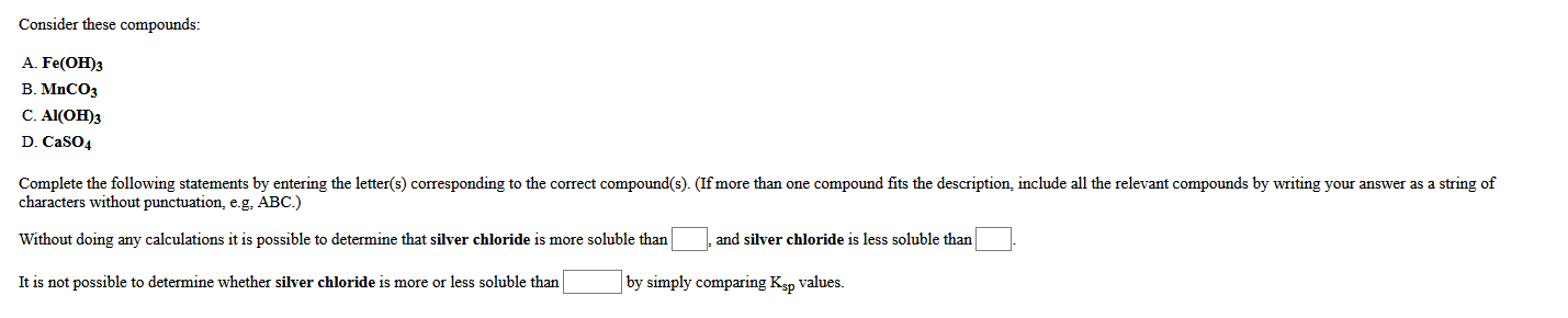 Solved Consider These Compounds A Fe Oh 3 B Mnco3 C Chegg Solved Consider These Compounds A Fe Oh 3 B Mnco3 C Chegg