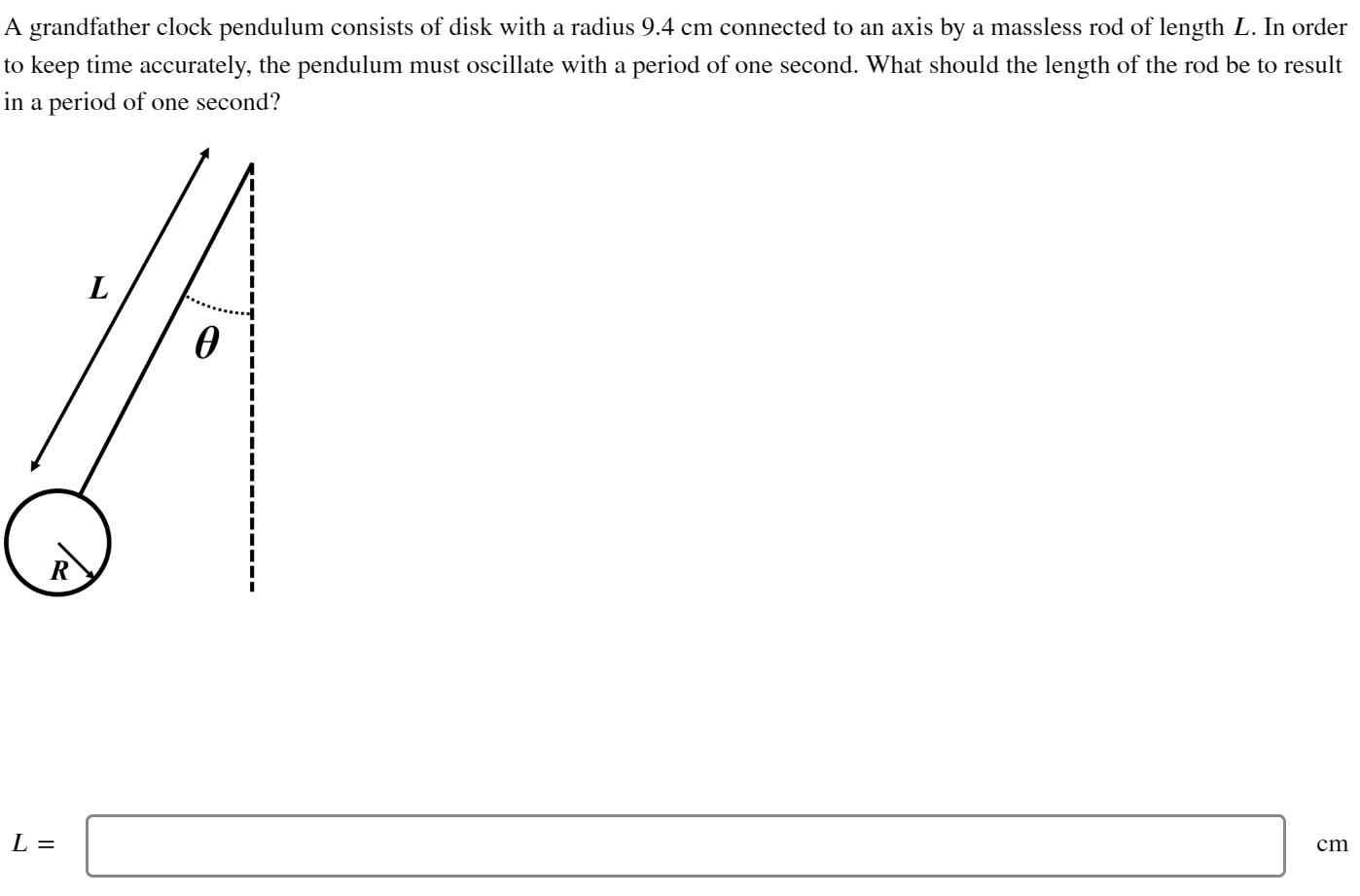 Solved A grandfather clock pendulum consists of disk with a