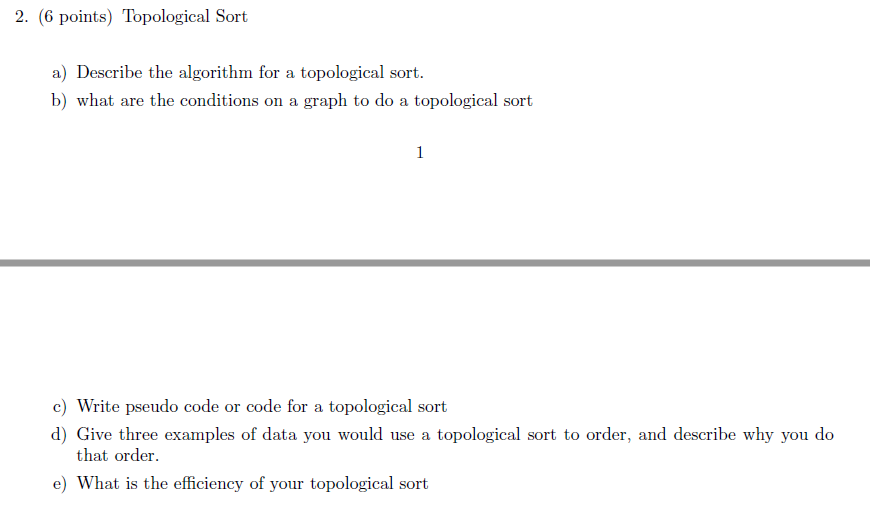 Solved 2. (6 points) Topological Sort a) Describe the | Chegg.com