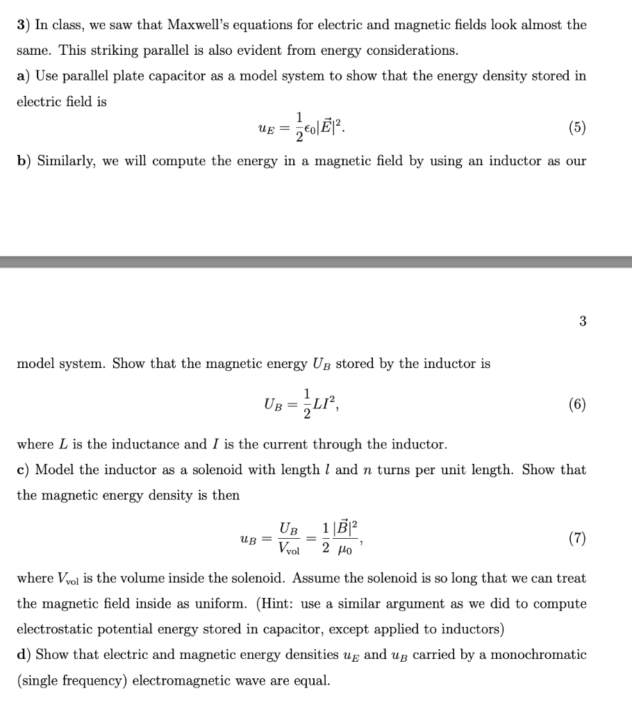 Solved 3) In Class, We Saw That Maxwell's Equations For | Chegg.com